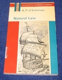 Natural Law: Introduction to Legal Philosophy ([Hutchinson's university library]: Philosophy)