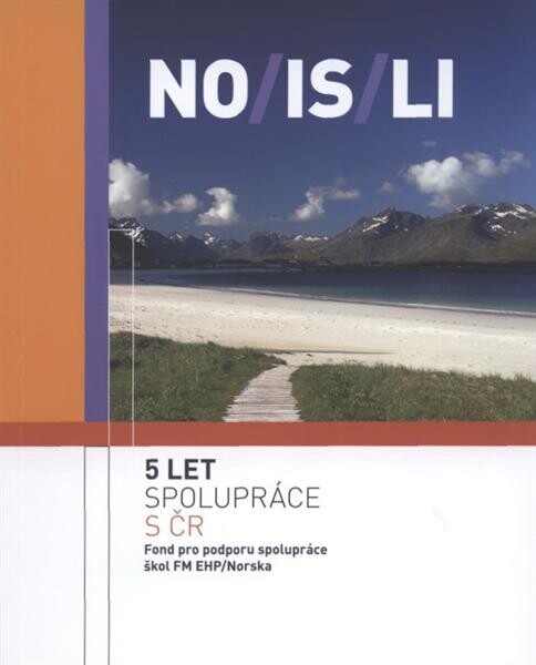 NO/IS/LI : 5 let spolupráce s ČR