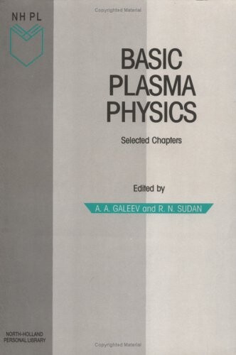 Basic Plasma Physics : Selected Chapters. - Handbook of Plasma Physics Vol. 1 and 2