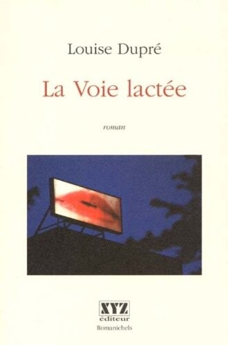 La voie lactee: Roman (Romanichels) (French Edition)