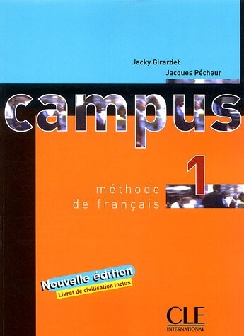 Campus 1 livre de l´éleve - Jacky Girardet, Jacques Pecheur