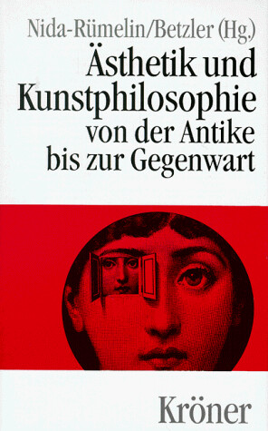 Ästhetik und Kunstphilosophie :von der Antike bis zur Gegenwart in Einzeldarstellungen