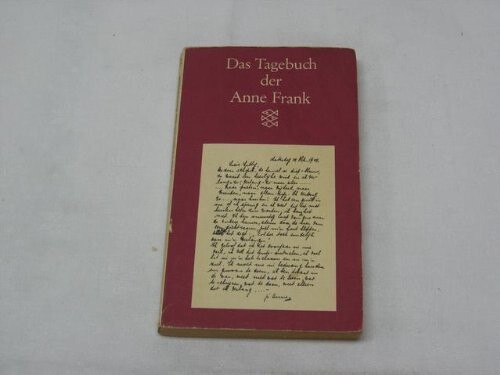 Das Tagebuch der Anne Frank :12. Juni 1942 - 1. August 1944