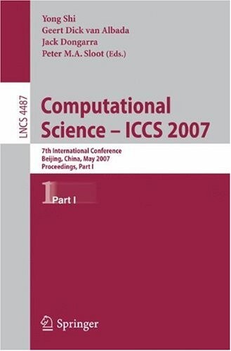 Computational science - ICCS 2007 :7th international conference, Beijing, China, May 27-30, 2007 : proceedings.Part I