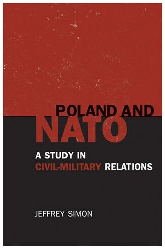 Poland and NATO : a study in civil-military relations