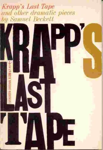 Krapp's Last Tape and Other Dramatic Pieces