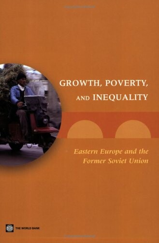 Growth, poverty, and inequality : Eastern Europe and the former Soviet Union