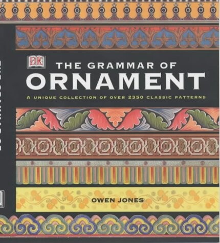 The grammar of ornament :ilustrated by examples from various styles of ornament