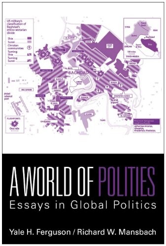 A world of polities :essays on global politics