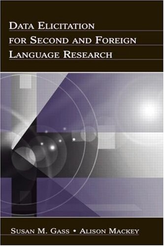 Data elicitation for second and foreign language research