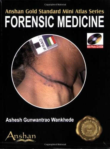 Mini Atlas of Forensic Medicine (Anshan Gold Standard Mini Atlas Series)