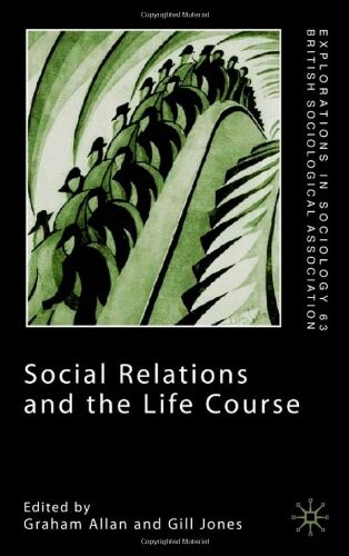 Social Relations and the Life Course (Critical Perspectives in Art History)