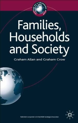 Families, Households, and Society (Sociology for a Changing World)