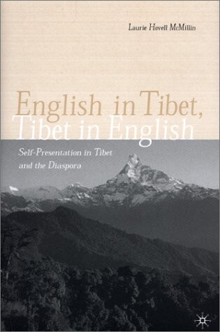 English in Tibet, Tibet in English : self-presentation in Tibet and the diaspora