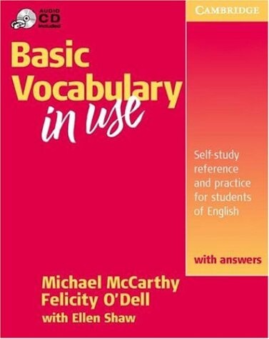 Basic Vocabulary in Use. With Answers. Self-Study Reference and Practice for Students of North American English