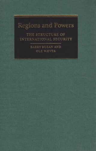 Regions and powers : the structure of international security