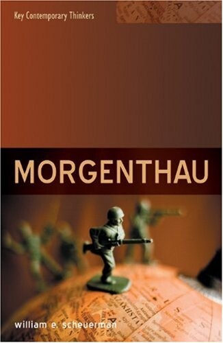 Hans Morgenthau : realism and beyond