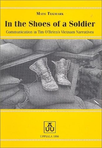 In the shoes of a soldier : communication in Tim O'Brien's Vietnam narratives