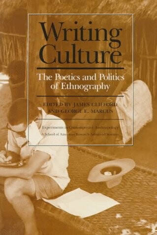 Writing culture : the poetics and politics of ethnography