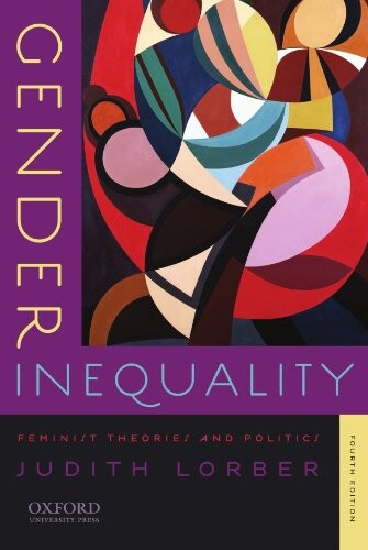 Gender Inequality: Feminist Theories and Politics