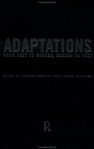 Adaptations: From Text to Screen, Screen to Text
