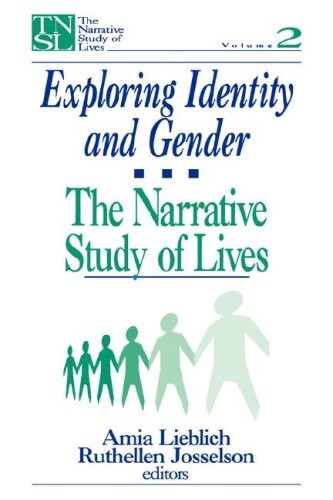 Exploring Identity and Gender: The Narrative Study of Lives (The Narrative Study of Lives series) (v. 2)