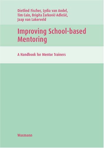 Improving school-based mentoring : a handbook for mentor trainers