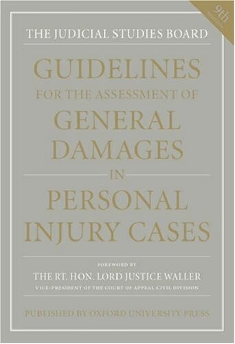 Guidelines for the Assessment of General Damages in Personal Injury Cases