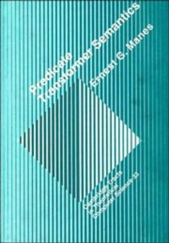 Predicate Transformer Semantics (Cambridge Tracts in Theoretical Computer Science)