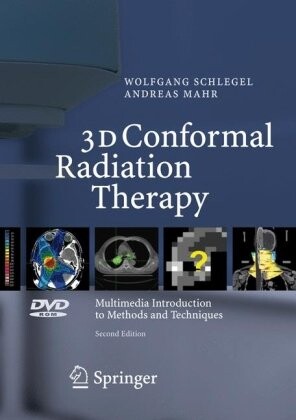 3D conformal radiation therapymultimedia introduction to methods and techniques