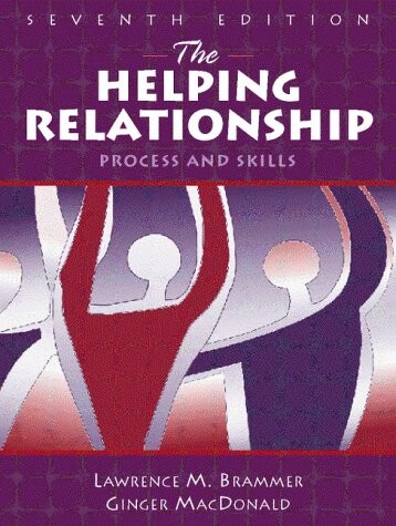 The helping relationship :process and skills