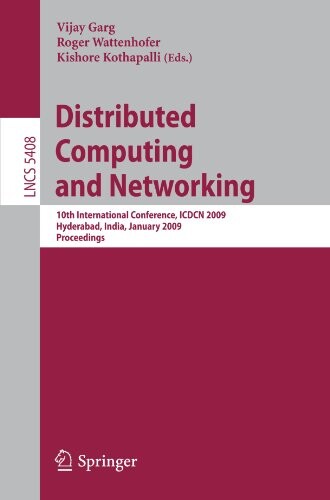 Distributed Computing and Networking :10th International Conference, ICDCN 2009, Hyderabad, India, January 3-6, 2009. Proceedings