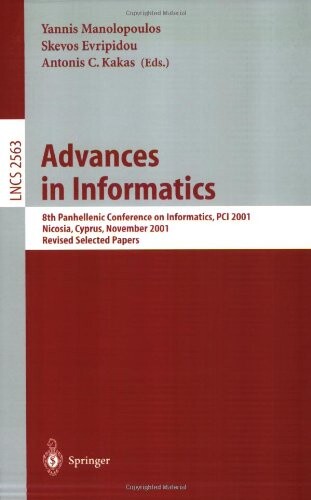 Advances in informatics :8th panhellenic conference on informatics, PCI 2001, Nicosia, Cyprus, November 8-10, 2001 : revised selected papers