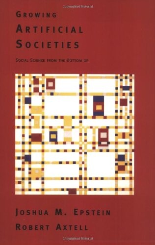 Growing artificial societies :social science from the bottom up
