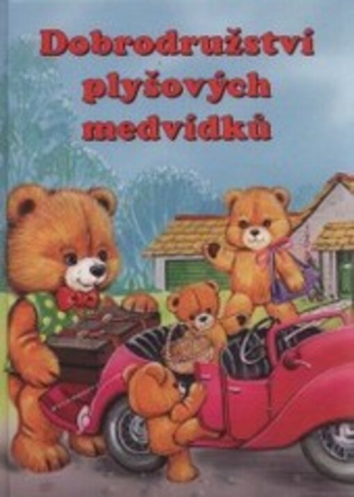 Dobrodružství plyšových medvídků