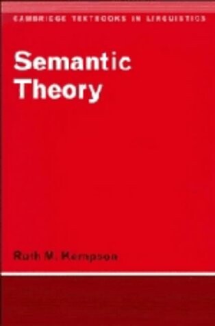 Semantic Theory (Cambridge Textbooks in Linguistics)