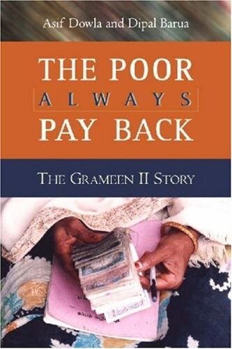 The Poor Always Pay Back: The Grameen II Story