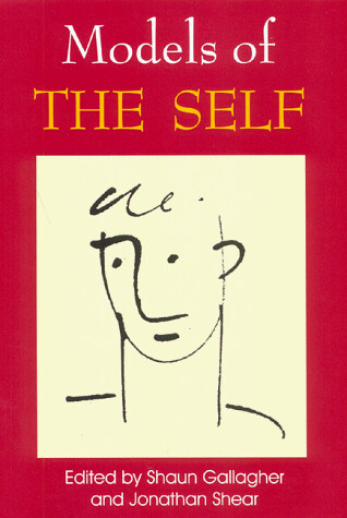 Models of the Self (Consciousness Studies)
