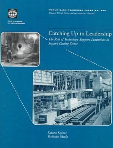 Catching up to leadership : the role of technology-support institutions in Japan's casting sector