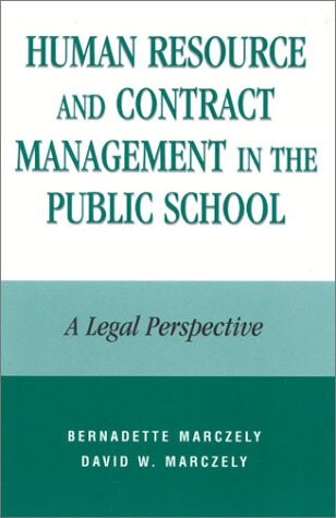 Human resource and contract management in the public school : a legal perspective