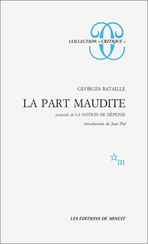 La part maudite ; La notion de dépense