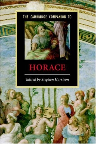 The Cambridge Companion to Horace (Cambridge Companions to Literature)