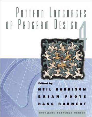 Pattern Languages of Program Design 4  (Software Patterns Series)