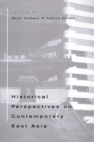 Historical Perspectives on Contemporary East Asia