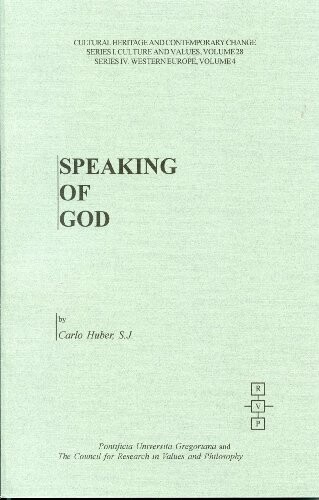 Speaking of God (Cultural Heritage and Contemporary Change. Series I, Culture and Values, V.28)