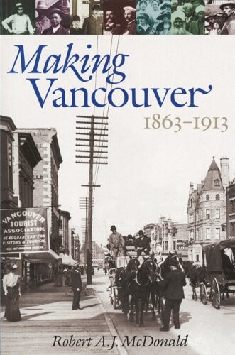 Making Vancouver : class, status, and social boundaries, 1863-1913