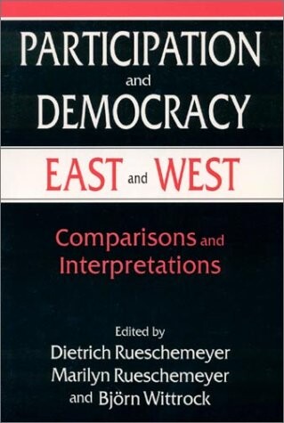Participation and Democracy East and West: Comparisons and Interpretations