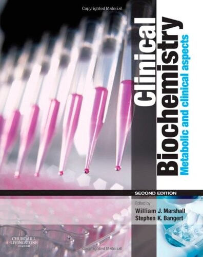 Clinical Biochemistry: Metabolic and Clinical Aspects