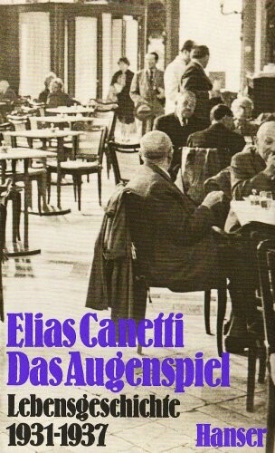 Das Augenspiel : Lebensgeschichte 1931-1937