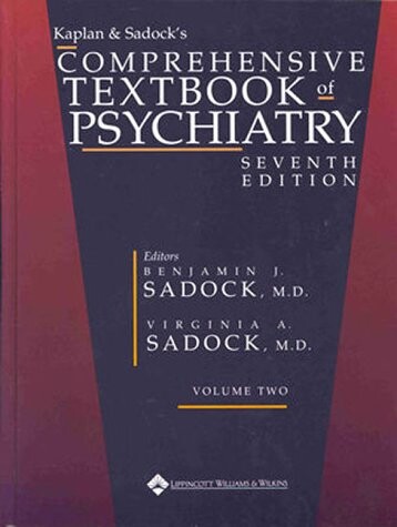 Kaplan & Sadock's comprehensive textbook of psychiatry.Vol. II